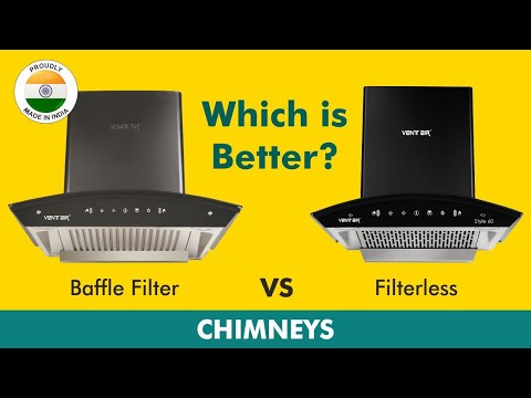 Baffle Filter vs Filterless Chimney-Which is better? Which Chimney to buy for home kitchen? -Ventair