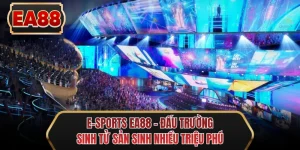 e sports ee88 dau truong sinh tu san sinh nhieu trieu phu