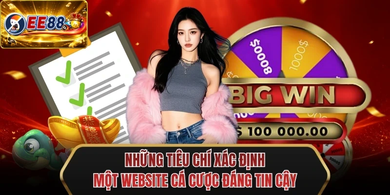 nhung tieu chi xac dinh mot website ca cuoc dang tin cay