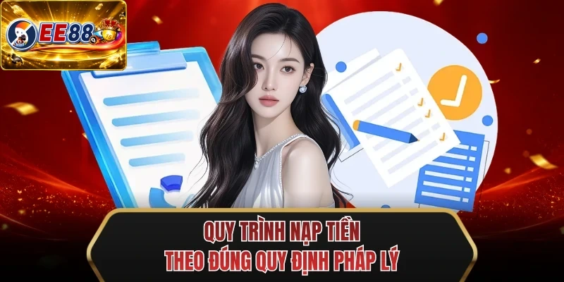 quy trinh nap tien theo dung quy dinh phap ly
