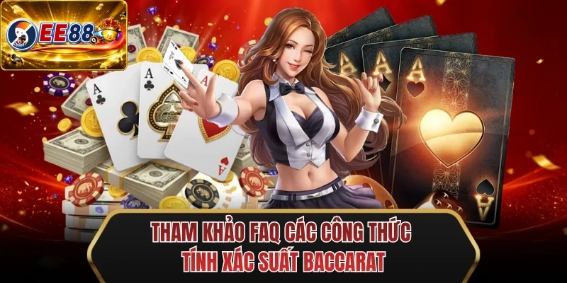 tham khao faq cac cong thuc tinh xac suat baccarat