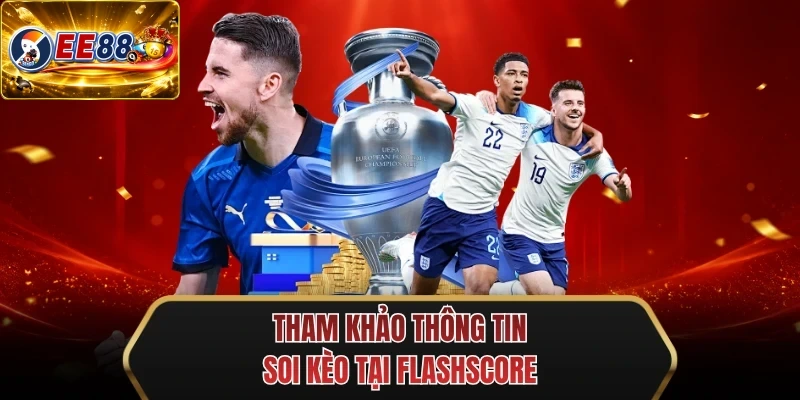 tham khao thong tin soi keo tai flashscore tham khao thong tin soi keo tai flashscore