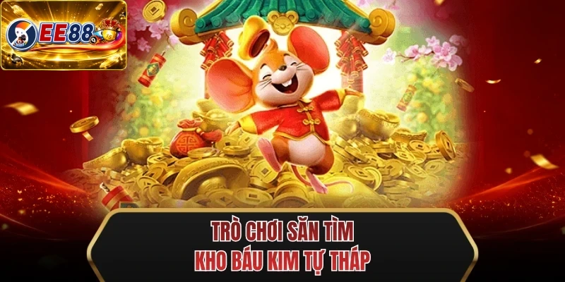 tro choi san tim kho bau kim tu thap