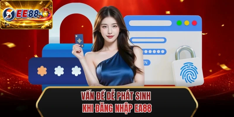 van de de phat sinh khi dang nhap ee88