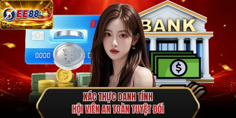 xac thuc danh tinh hoi vien an toan tuyet doi